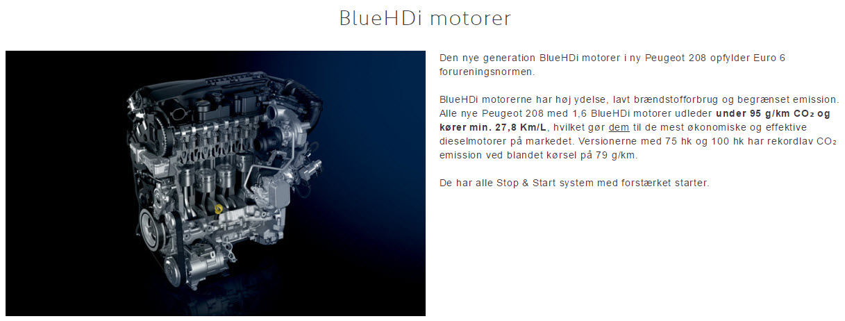 Selvom PSA-koncernens egen test viser, at peugeot 1.6 BlueHDi motor i virkelig trafik kun kører 21.5 km/l opgav de på deres hjemmeside den indtil onsdag motoren til at køre mindst 27.8 km/.l