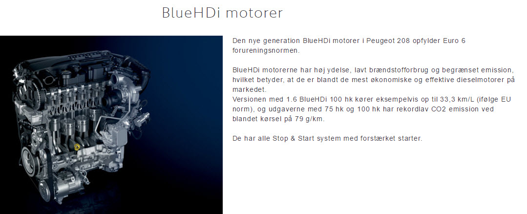 Efter FDM kontaktede Peugeot har den danske importør rettet teksten på sin hjemmeside, så det nu hedder, at den kan køre op til 33,3 km/l (ifølge EU norm).. Hvor langt motoren kører på litereni PSAs egen test fremgår stadig ikke. 